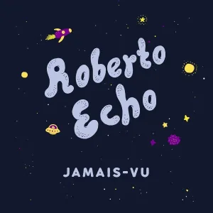 Roberto Echo - Jamais Vu