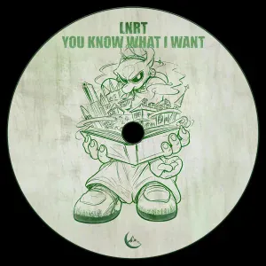 LNRT - You Know What I Want