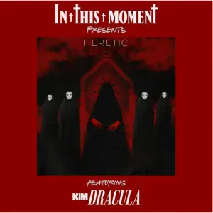 In This Moment, Kim Dracula - Heretic (feat. Kim Dracula)