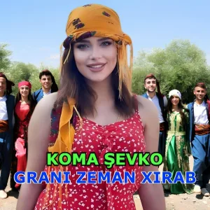 Koma Şevko - Hızlı Delilo Derdê Min Kula Min Keçka