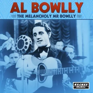 Al Bowlly - Say When