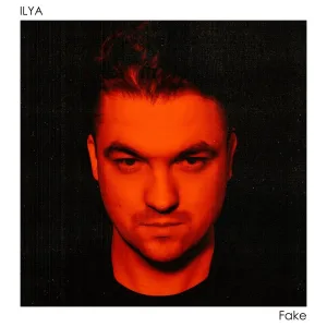 ILYA - Fake