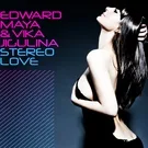 Edward Maya feat. Vika Jigulina - Stereo Love