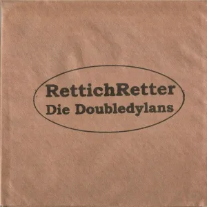 Doubledylans - Ich Arbeite Für Den Rettichretter Nicht Mehr