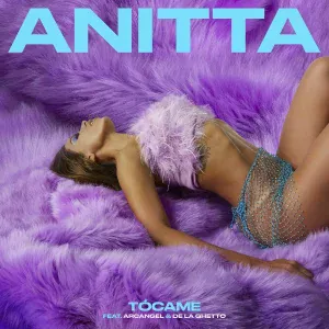 Anitta feat. Arcangel, De La Ghetto - Tócame (feat. Arcangel & De La Ghetto)