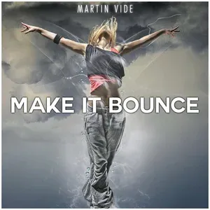 Martin Vide - Make It Bounce