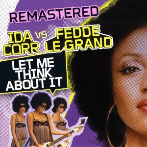 Ida Corr, Fedde Le Grand - Let Me Think About It