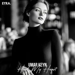 Umar Keyn - Hurt My Heart