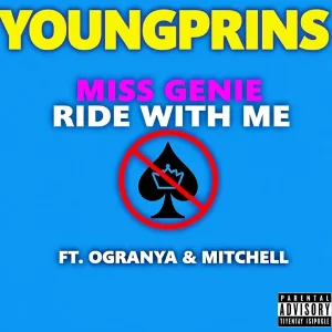 Youngprins feat. Ogranya, Mitchell - Miss Genie (Ride With Me)