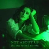 Alis Shuka - Not About Us