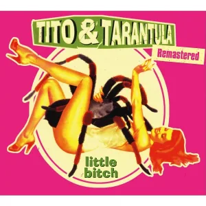 Tito & Tarantula - Bitch