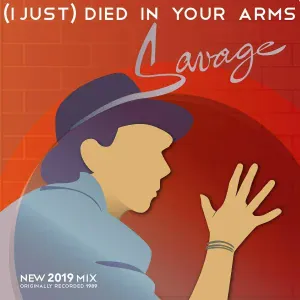 Savage - (I Just) Died in Your Arms
