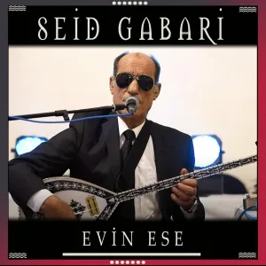 Seid Gabari - Evin Ese