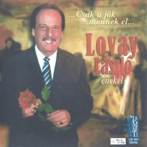László Lovay - A két szemét még most is látom