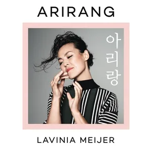 Lavinia Meijer - Arirang