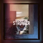 Ambassador - Stronger