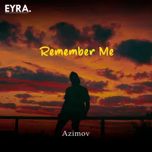 Azimov - Remember Me