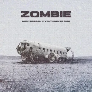 Micki Sobral, Youth Never Dies feat. Onlap - Zombie