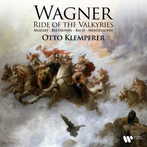 Otto Klemperer - Wagner: Die Walküre, Act 3: Ride of the Valkyries