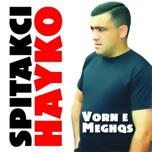 Spitakci Hayko - Kanchem Eli