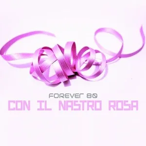Forever 80 - Con Il Nastro Rosa