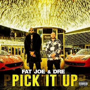 Fat Joe feat. Dre - Pick It Up