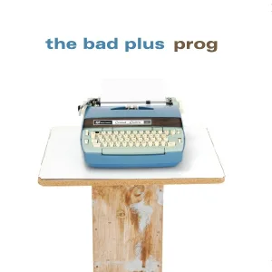 The Bad Plus - Everybody Wants To Rule The World