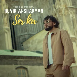 Hovik Arshakyan, The Boing Orchestra - Ser Ka