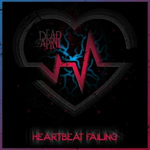 Dead by April - Heartbeat Failing