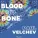 Paul Velchev - Blood and Bone