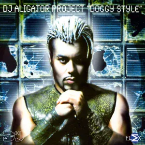 DJ Aligator Project - Doggy Style