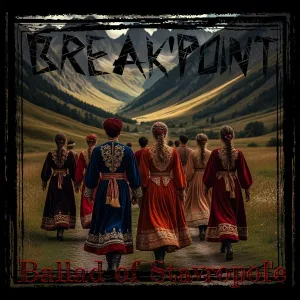 Break'Point - Ballad of Stavropol'e