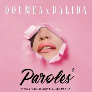 Doumëa, Dalida, Alain Delon - Paroles paroles