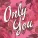 Union of Sound - Only You