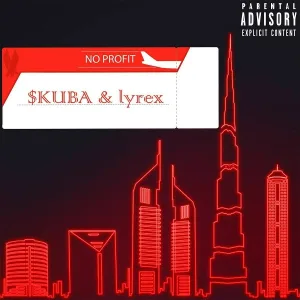 $KUBA, lyrex - ПРОФИТ