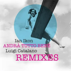 Ian Ikon - Andrà Tutto Bene