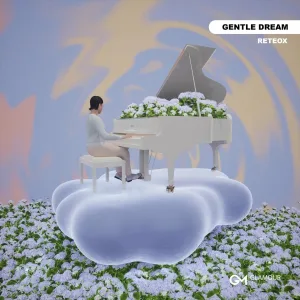 ReteoX - Gentle Dream