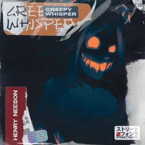 Henry Neeson - Creepy Whisper