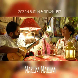 Zozan Bütün, Rıdvan İbri - Narim Narim