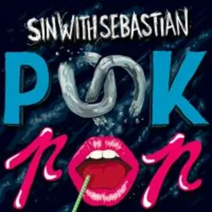 sin with sebastian - Fuck You (I Am in Love)