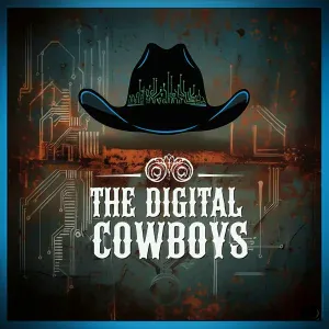 The Digital Cowboys - I'm Nothing Without You