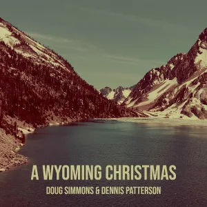 Doug Simmons, Dennis Patterson - O Come Emmanuel