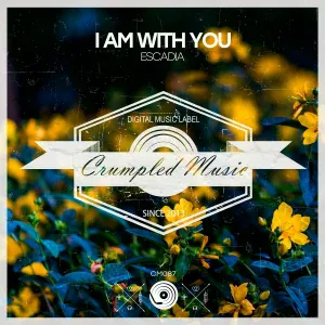 Escadia - I Am With You