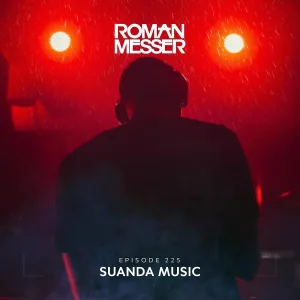 Roman Messer - Suanda Music (Suanda 225)