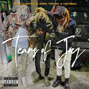 100k Track, Rico Cartel feat. Hotboii - Tears of Joy (feat. Hotboii, Rico Cartel)
