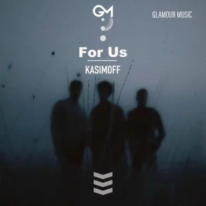 KASIMOFF - For Us
