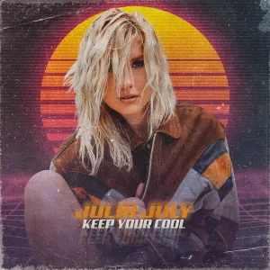Julia July - Keep Your Cool