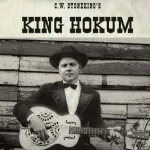 C.W. Stoneking - Don't Go Dancin' Down The Darktown Strutter's Ball
