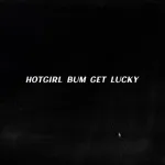 Galakuoi - Hot Girl Bum Get Lucky