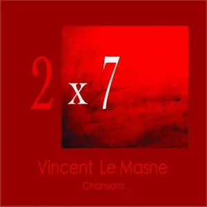 Vincent Le Masne feat. Emma LM - La rivière te mènera jusqu'à moi